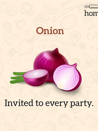 Onion is that one friend who is invited to every single party. It's the life of every dish and you can't imagine a celebration without it.