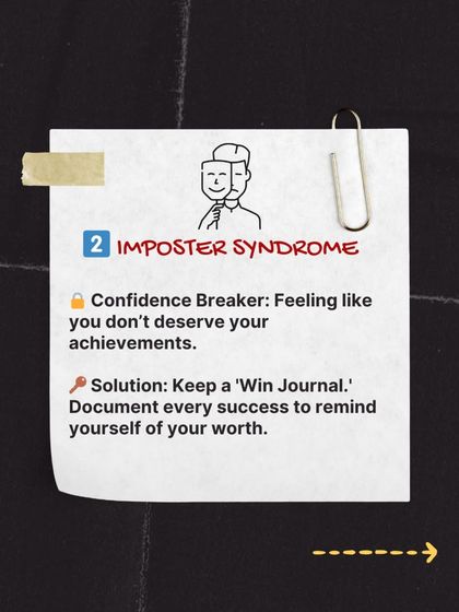 Imposter syndrome, or feeling like you don't deserve your success, is another major hurdle. I advise keeping a 'Win Journal' to document your achievements and remind yourself of your worth.