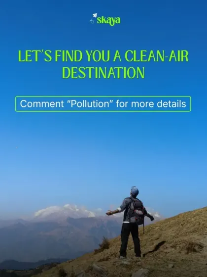If Delhi's air is stressing you out, it's a sign to breathe somewhere else. Let's find you a clean-air destination.