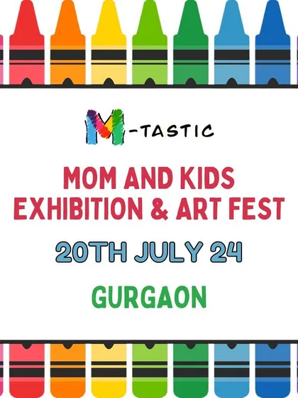 An official announcement for our Mom and Kids Exhibition & Art Fest on July 20th in Gurgaon.