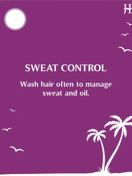 Sweat control is important in the summer. Washing your hair often helps manage sweat and oil buildup on the scalp, keeping it fresh and clean.