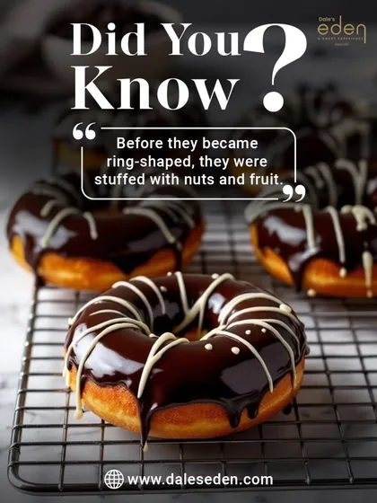 Did you know? Before they were ring-shaped, donuts were often stuffed with nuts and fruit. We keep the tradition of delicious fillings alive.