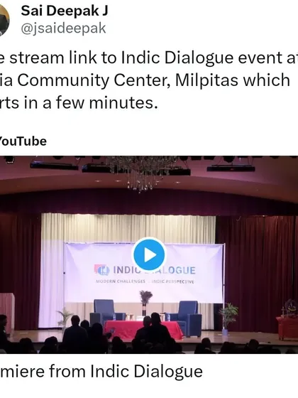 The live stream for the Indic Dialogue event at the India Community Center in Milpitas, CA. These community events are vital for direct engagement and unfiltered discussion.