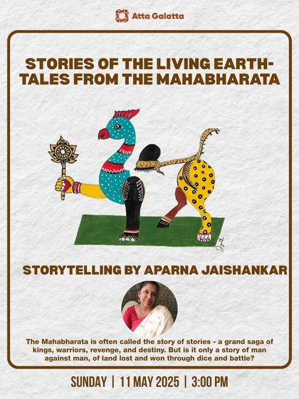 'Stories of the Living Earth' is a storytelling performance by Aparna Jaishankar focusing on the unsung heroes of the Mahabharata: the forests, rivers, and trees.