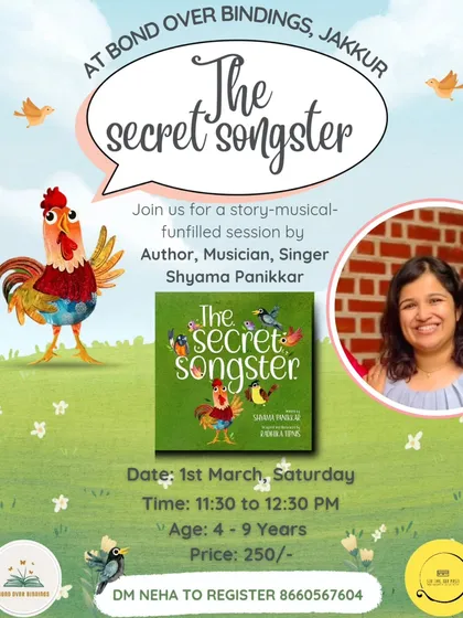 Announcing a story-musical-funfilled session with author, musician, and singer Shyama Panikkar for her book "The Secret Songster". It was a session filled with laughter, music, and story.