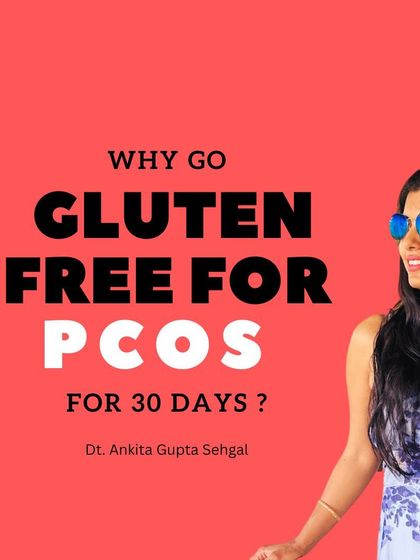I often suggest a 30-day gluten-free trial for women with PCOS. For some, it can help reduce inflammation, improve insulin sensitivity, and alleviate digestive issues, which are common concerns.