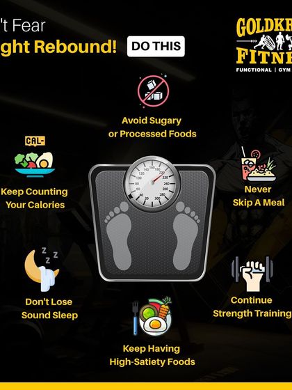 Worried about regaining weight after a diet? To prevent weight rebound, continue strength training, keep counting calories, eat high-satiety foods, and get sound sleep.