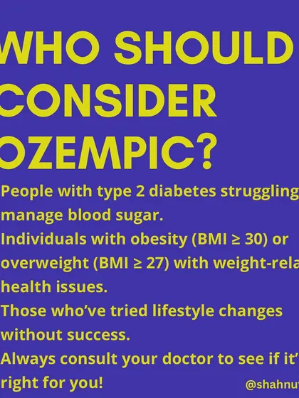 Who should consider Ozempic? It's typically for people with type 2 diabetes, individuals with obesity (BMI ≥ 30), or those who are overweight with related health issues and haven't seen success with lifestyle changes alone.