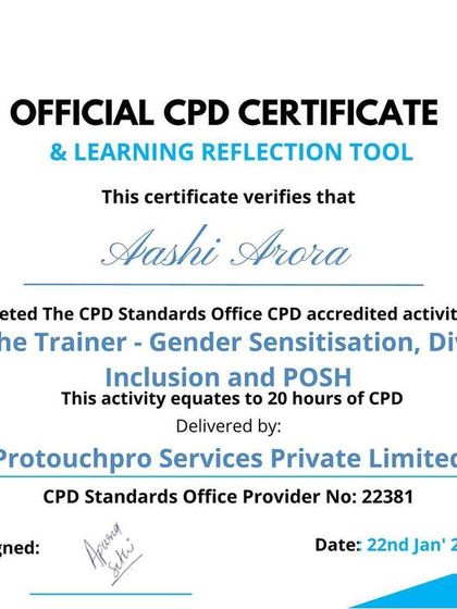 My training in Gender Sensitisation, Diversity, Inclusion, and POSH is also accredited by CPD (Continuing Professional Development). This certification reflects my commitment to ongoing learning and ensures my methods are current and effective.