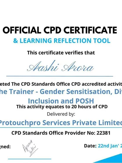 My training in Gender Sensitisation, Diversity, Inclusion, and POSH is also accredited by CPD (Continuing Professional Development). This certification reflects my commitment to ongoing learning and ensures my methods are current and effective.