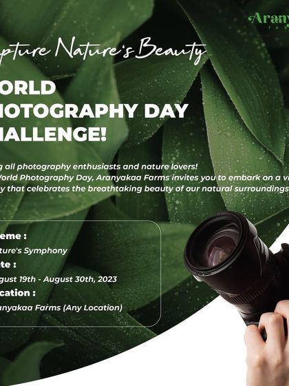 Announcing our World Photography Day Challenge, calling all photography enthusiasts and nature lovers to embark on a visual journey celebrating the theme of 'Nature's Symphony' at our farms.