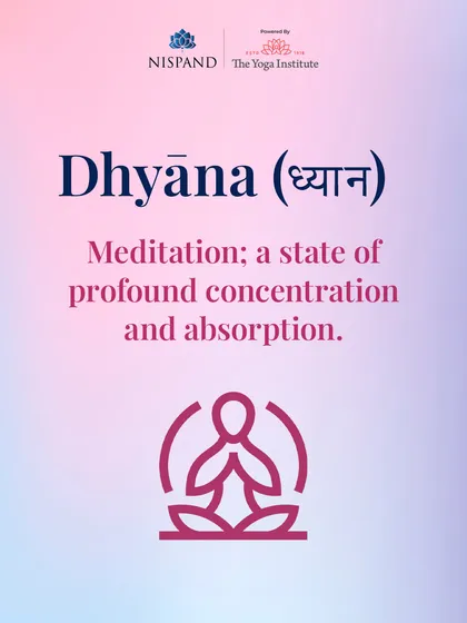 'Dhyana' is the Sanskrit word for meditation. It is a state of profound concentration and absorption, a key element of the yogic journey.