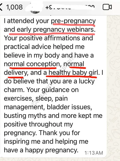 "Your positive affirmations and practical advice helped me believe in my body and have a normal conception." This is the power of combining the right information with a positive mindset.