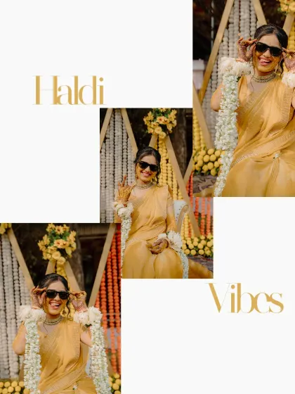 A fun collage capturing the 'Haldi Vibes'. The bride's playful attitude, complete with sunglasses, shows the modern, fun-loving side of today's weddings.