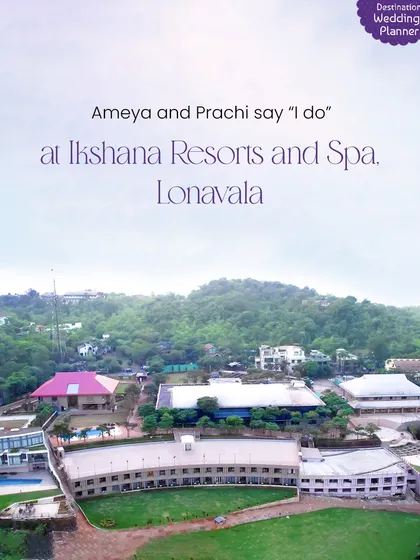 Announcing the wedding of Ameya and Prachi at Ikshana Resorts and Spa, Lonavala, a destination where love meets nature.
