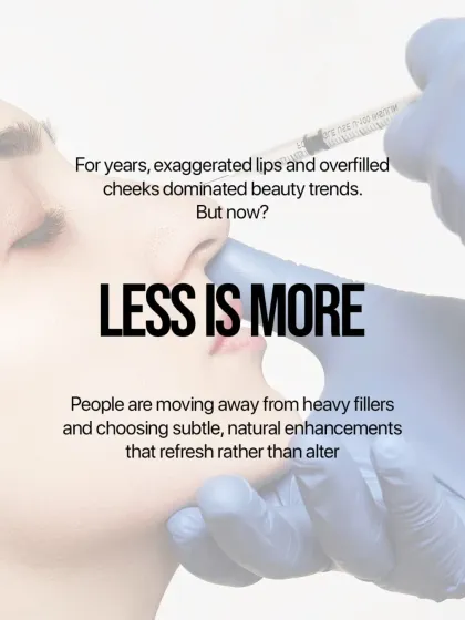 The trend in aesthetics is shifting from exaggerated features to subtle, natural enhancements. 'Less is more' is my guiding principle, especially with fillers, to achieve a refreshed look.