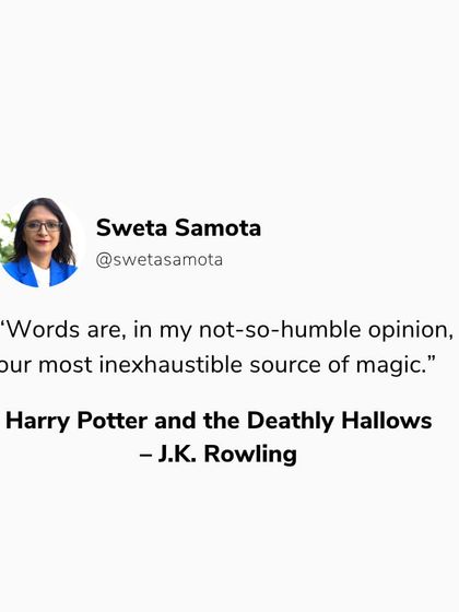 A tweet-style graphic with a quote from Harry Potter: "Words are, in my not-so-humble opinion, our most inexhaustible source of magic."