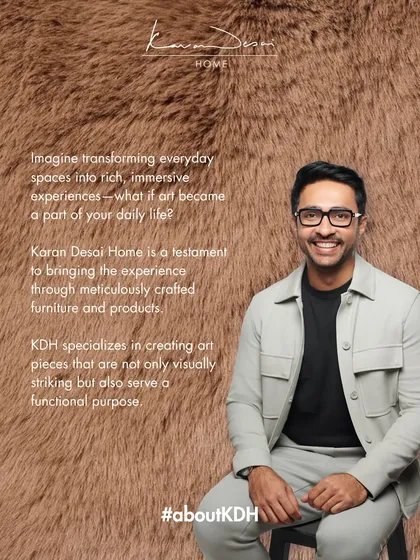 A bit about my philosophy for Karan Desai Home (KDH). My goal is to transform everyday spaces into rich, immersive experiences by creating visually striking furniture that also serves a functional purpose.