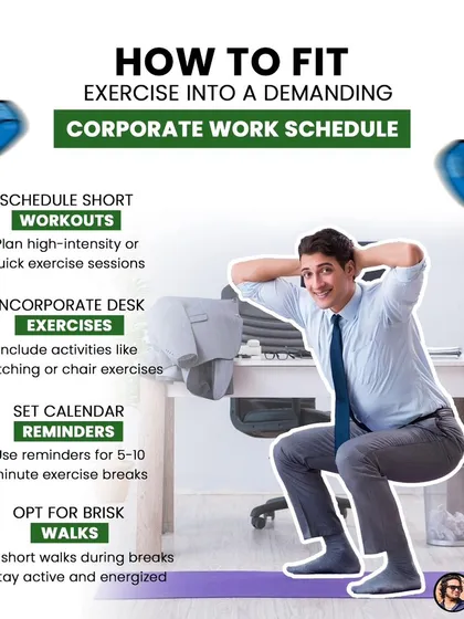 How to fit exercise into a demanding corporate work schedule. This guide suggests scheduling short workouts, incorporating desk exercises, and taking brisk walks during breaks.