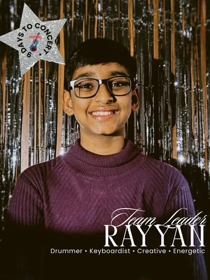 Meet Rayyan, a creative and energetic drummer and keyboardist. As a Team Leader, his energy is infectious and keeps rehearsals fun and productive.