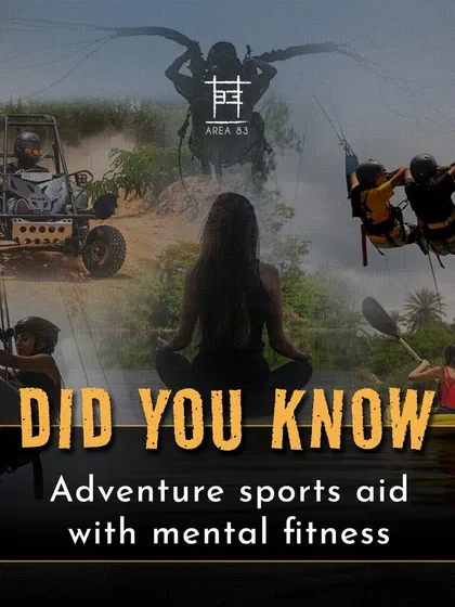 Did you know adventure sports also aid with mental fitness? It's a workout for your mind, not just your body.