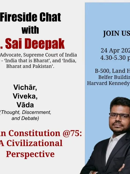 This poster announces my fireside chat at the Harvard Kennedy School. My session focused on providing a civilizational perspective on the Indian Constitution, moving the discourse beyond conventional interpretations.