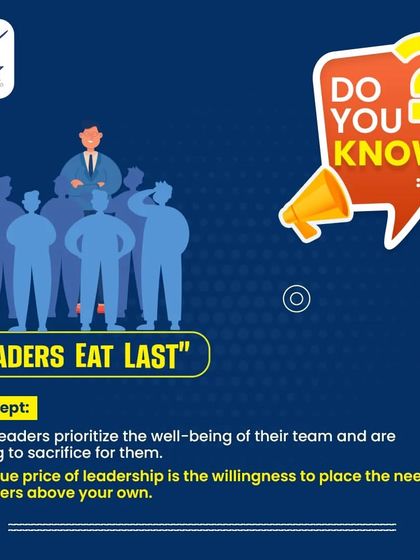 Why True Leaders Put Their Team First. This visual explains the "Leaders Eat Last" concept. The true price of leadership is the willingness to place the needs of others above your own, creating a circle of safety and trust.