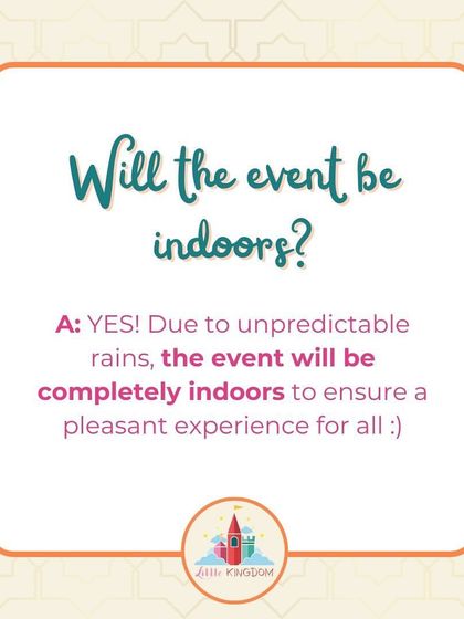 An FAQ graphic confirming that the event will be held indoors to ensure a pleasant experience regardless of the weather.