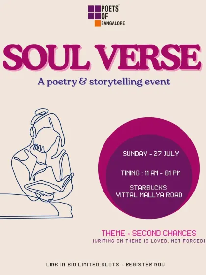 The poster for "Soul Verse", our poetry and storytelling event on the theme of "Second Chances". We love exploring themes that are relatable and deeply human.
