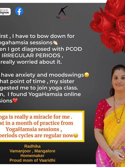 This is the full testimonial from Radhika, who was diagnosed with PCOD and irregular periods. I am overjoyed that she calls yoga a "miracle" after her cycles became regular within a month of practice. This is the same as media 83.