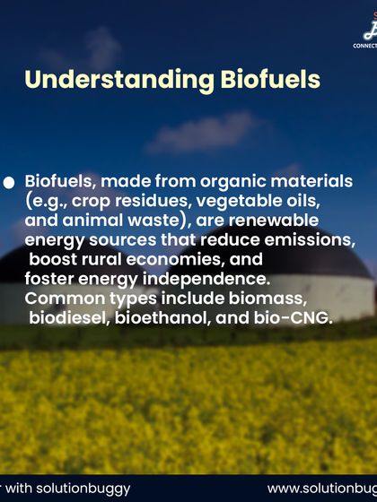 This slide provides a foundational understanding of biofuels, defining them as renewable energy sources made from organic materials. It educates potential clients on the different types, including biomass, biodiesel, and bio-CNG.