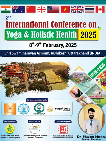 As the Founder President, I am proud to present the International Conference on Yoga & Holistic Health. These events bring together experts and practitioners to explore the profound benefits of yoga, naturopathy, and other drugless therapies for complete well being.