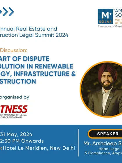 An announcement for our Head of Legal and Compliance, Arshdeep Singh, speaking at the Lex Witness Legal Summit on dispute resolution in the renewable energy and infrastructure sectors.