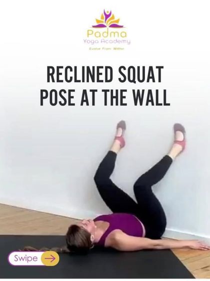 Try the Reclined Squat Pose at the wall to gently open the hips and groin without putting pressure on your knees.