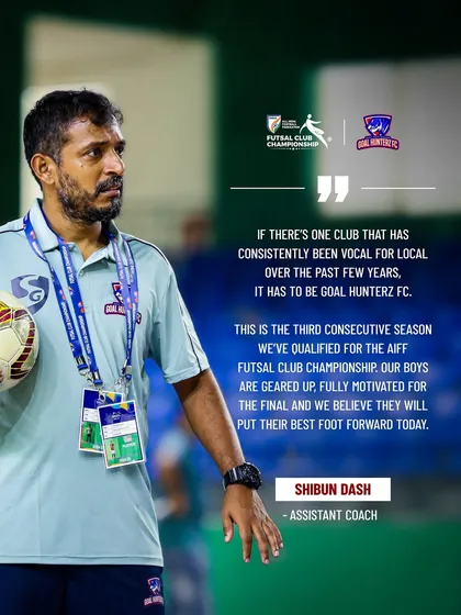 "Our boys are geared up, fully motivated for the final." The pre-final words from our Assistant Coach, reflecting our team's confidence.