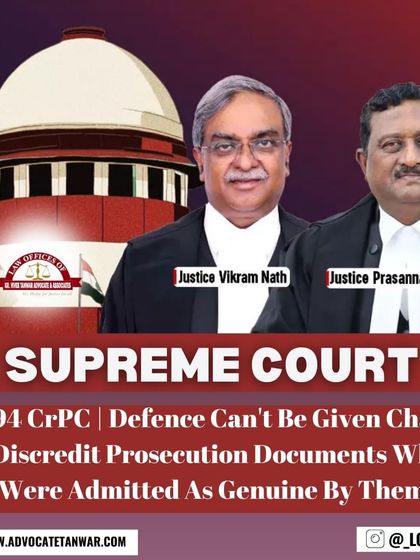 This infographic explains a Supreme Court ruling on Section 294 CrPC. The court clarified that the defense cannot later discredit prosecution documents that they had previously admitted as genuine during the trial.