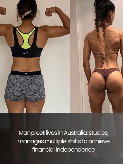 Manpreet lives in Australia, where she studies and works multiple shifts to achieve financial independence. Despite her demanding schedule, she made her fitness a priority and built an incredible physique.