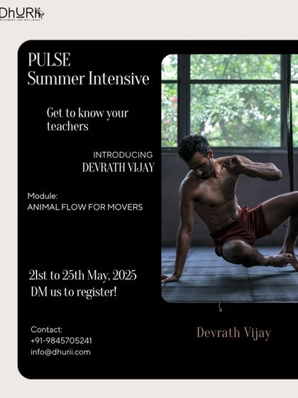 Get to know Devrath Vijay, one of our teachers for the PULSE Summer Intensive. He will be teaching a module on Animal Flow for Movers.