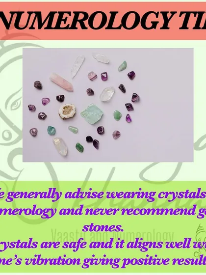 As a remedy, I often suggest crystals because they are safe and align with your personal vibrations to bring positive results. I never recommend expensive gemstones, as my focus is on simple, practical solutions that work for you.