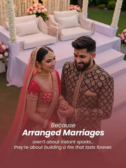 Arranged marriages are not about finding an instant spark. They are about building a fire of companionship, trust, and love that is meant to last a lifetime.