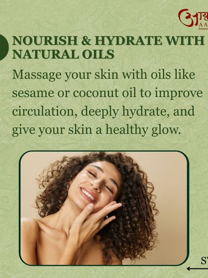 One of the simplest yet most effective Ayurvedic skincare practices is massaging your skin with natural oils like sesame or coconut. This improves circulation, provides deep hydration, and gives your skin a beautiful, healthy glow.