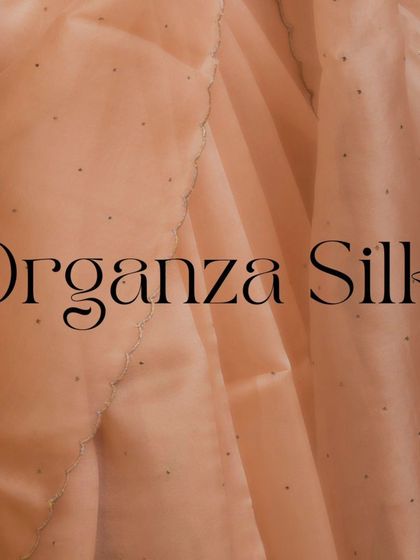 An informational graphic on Organza Silk, a lightweight and sheer fabric known for its crisp drape.