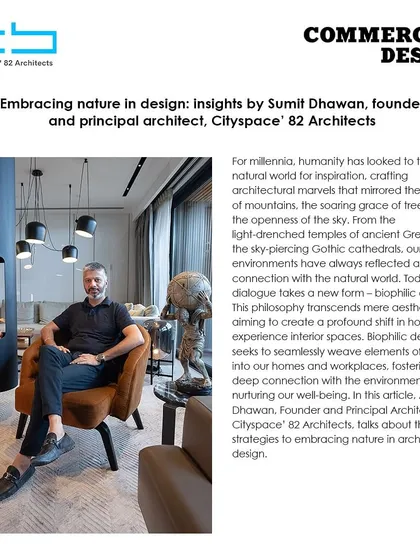 I am elated to be featured in Commercial Design magazine, sharing my insights on "Embracing Nature in Design." The article emphasizes the deep connection between nature and architecture.