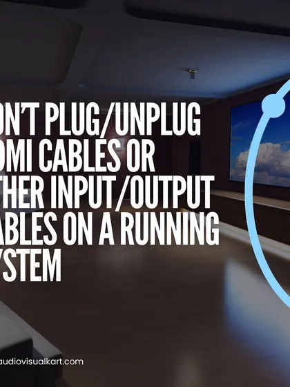 A critical safety tip: never plug or unplug HDMI cables or other input and output cables while your system is powered on. This can cause electrical shorts that may permanently damage the sensitive ports on your expensive equipment like your projector or AV receiver.