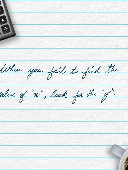 When you're stuck on a problem, sometimes the best approach is to look at it from a different angle. Math teaches us to be flexible thinkers.