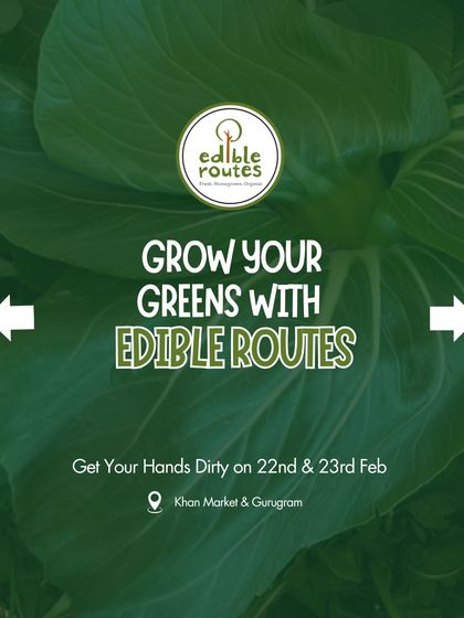 A combined poster for our gardening workshops in both Khan Market and Gurugram.