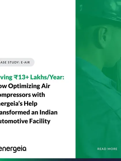 We deliver measurable results. This is the headline of a case study for an automotive component manufacturer in Haryana, where our air compressor optimization project led to over ₹13 lakhs in annual savings.