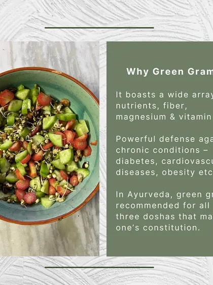 Green gram, or moong, is highly recommended in Ayurveda for all three doshas. It is packed with nutrients, fiber, and magnesium, and provides a powerful defense against many chronic conditions.