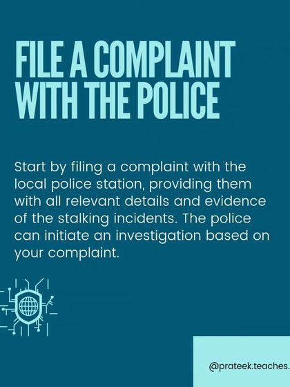 A duplicate of the slide advising victims to file a police complaint, reinforcing this as the critical first step in addressing stalking.
