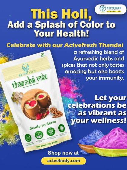 This Holi, add a splash of color to your health. This image promotes our Actvefresh Thandai as a refreshing blend of Ayurvedic herbs and spices that tastes amazing and boosts your immunity.
